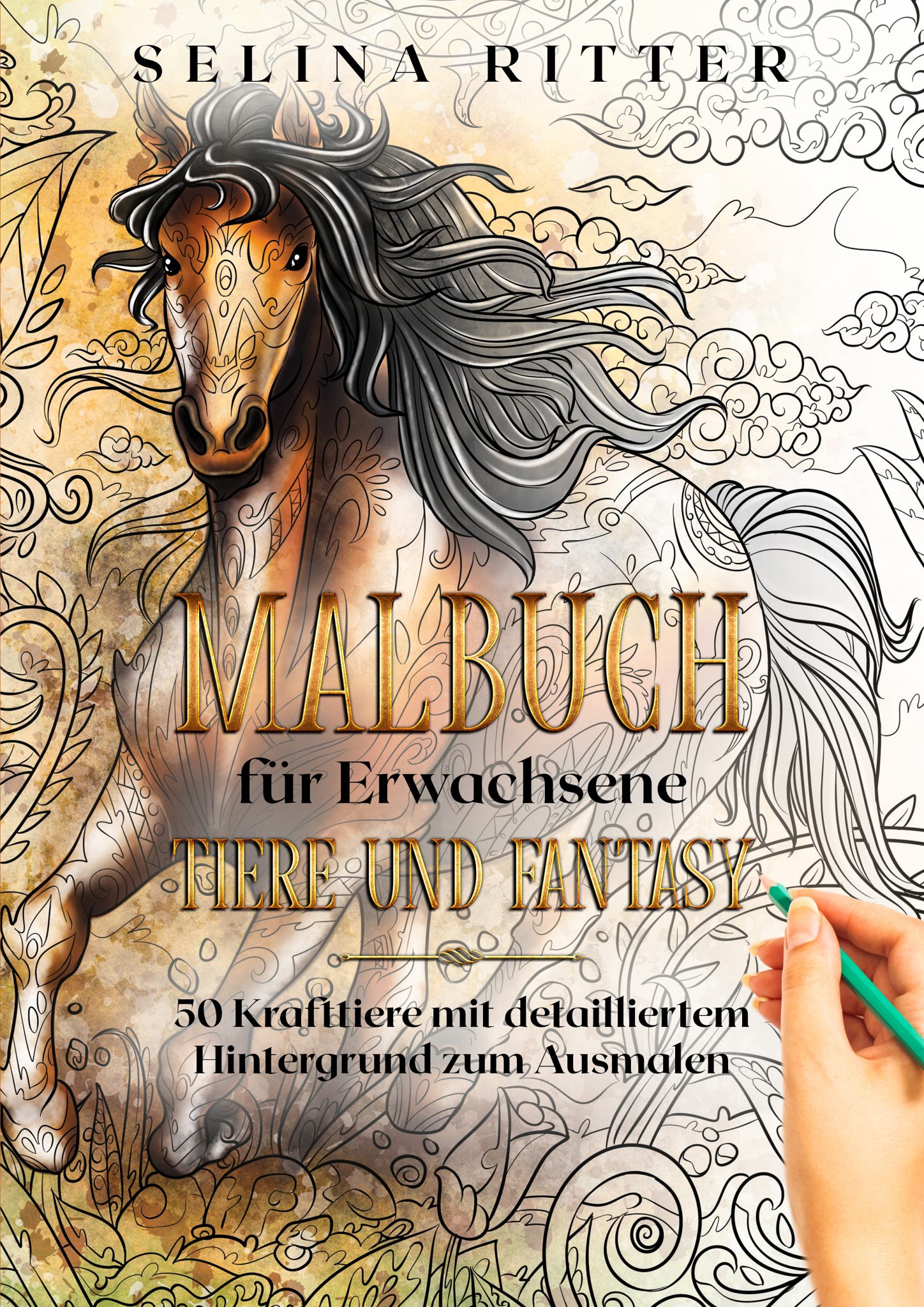 Malbuch für Erwachsene - Tiere und Fantasy - Autorin Selina Ritter